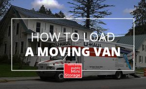 How to Properly Load a Moving Van - Blog - North Shore Mini Storage